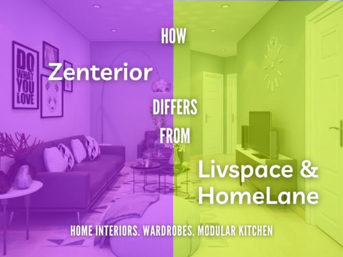 How Zenterior differs from Livspace and HomeLane